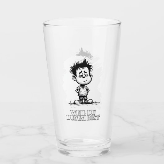 Weil du dumm bist – Ironisches Statement-Motiv Glas (Voorkant)