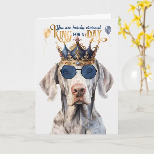 Weimaraner Dog King voor een dag Funny Birthday Kaart (Gele Bloem)