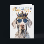 Weimaraner Dog King voor een dag Funny Birthday Kaart<br><div class="desc">Deze grappige verjaardagskaart met een koning voor een dagbericht is zeker om het gelach op gang te brengen als de Weimaraner minnaar deze gelukkige hond ziet.</div>