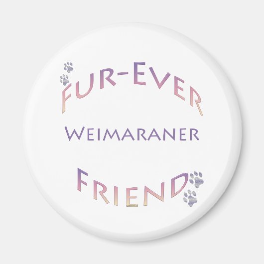 Weimaraner Furever Vriend Magneet (Voorkant)