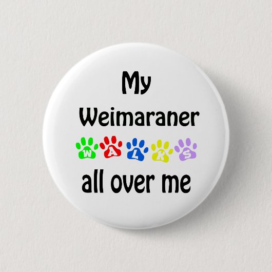 Weimaraner wandelingen ontwerp ronde button 5,7 cm (Voorkant)