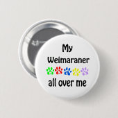 Weimaraner wandelingen ontwerp ronde button 5,7 cm (Voorkant /achterkant)