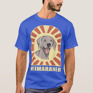 Weimaraners Dog Owner Weimaraner T-Shirt