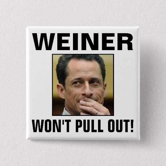Weiner - Niet wegtrekken! Vierkante Button 5,1 Cm (Voorkant)