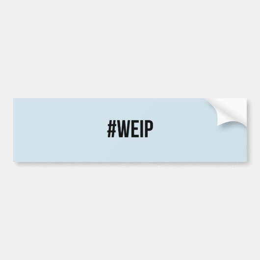 #WEIP Bumpersticker (Voorkant)