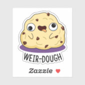 Weir-Dough Funny Baking Dough Pun Sticker (Vel)