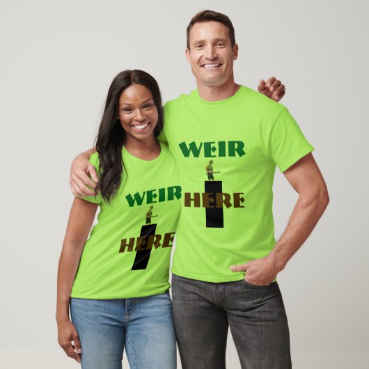 Weir hier T-Shirt! T-shirt (Unisex)