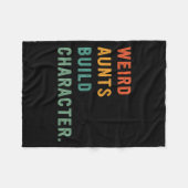 Weird Aunts Build Character Retro Funny Auntie Mot Fleece Deken (Voorkant (Horizontaal))