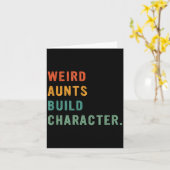 Weird Aunts Build Character Retro Funny Auntie Mot Kaart (Gele Bloem)
