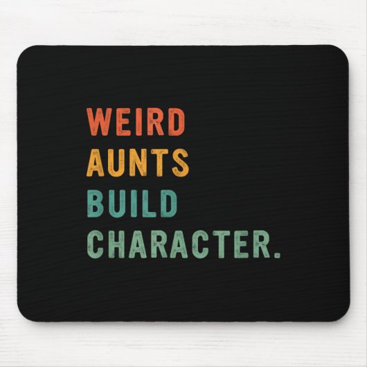 Weird Aunts Build Character Retro Funny Auntie Mot Muismat (Voorkant)