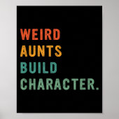 Weird Aunts Build Character Retro Funny Auntie Mot Poster (Voorkant)