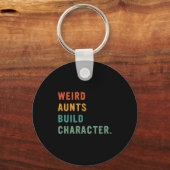 Weird Aunts Build Character Retro Funny Auntie Mot Sleutelhanger (Voorkant)