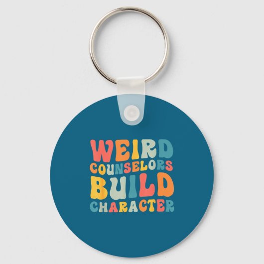 Weird Counselors Build Character Trendy Funny Quot Sleutelhanger (Voorkant)