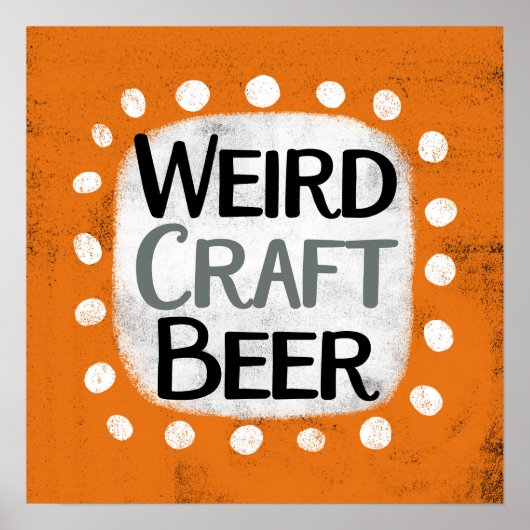 Weird Craft Beer Poster Wall Art (Voorkant)