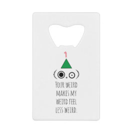 WEIRD-feestdag Creditkaart Flessenopener