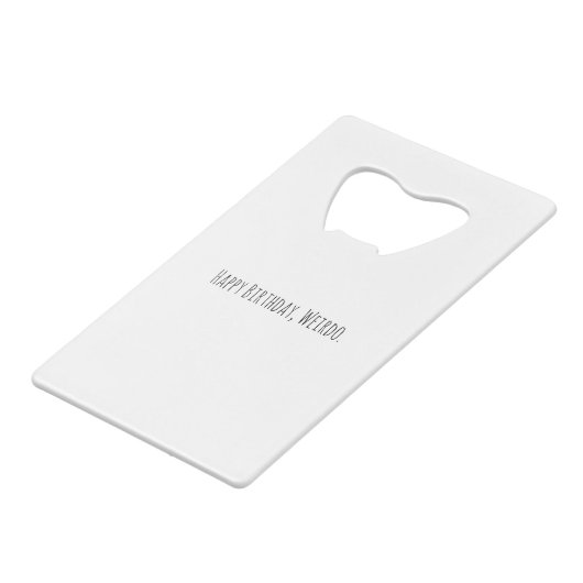 WEIRD-feestdag Creditkaart Flessenopener (Achterkant Gekanteld)