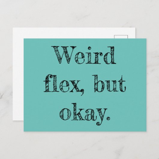 Weird Flex Briefkaart (Voorkant / Achterkant)