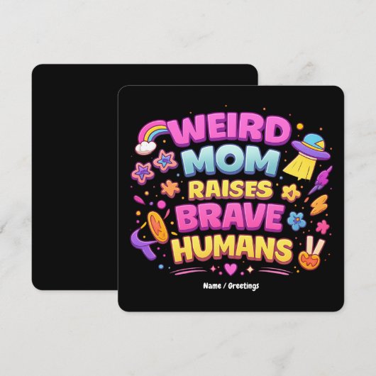  Weird Mom Raises Brave Humans Funny Parenting  Kaart (Voorkant / Achterkant)