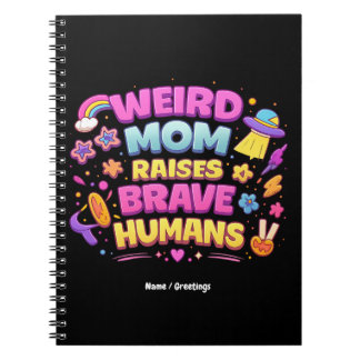  Weird Mom Raises Brave Humans Funny Parenting  Notitieboek