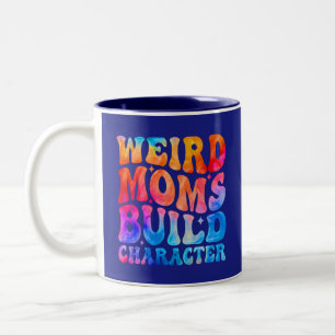 Weird Moms Build Character Tweekleurige Koffiemok