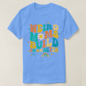 Weird Moms Builder Character T-shirt (Design voorkant)
