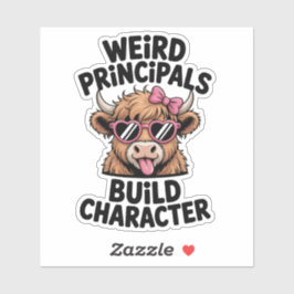 Weird Principals Build Character Funny Cow School Sticker