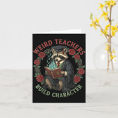 Weird Teachers Build Character Teacher Appreciatio Kaart (Gele Bloem)
