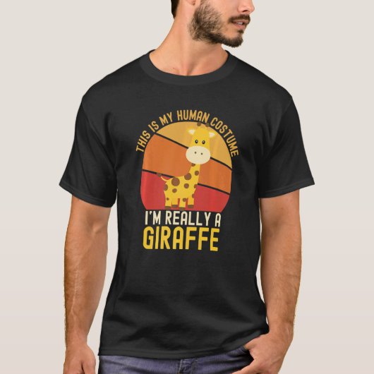 Weird This is My Human Costume I'm Really A Giraff T-shirt (Voorkant)