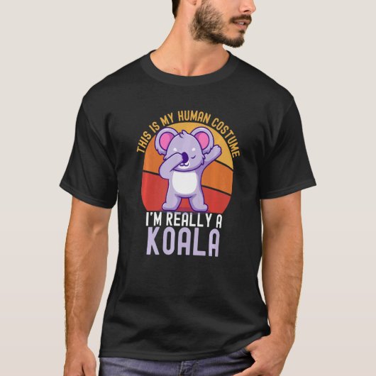 Weird This is My Human Costume I'm Really A Koala T-shirt (Voorkant)