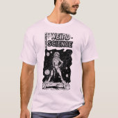 WEIRD van 1950: Wetenschap~Fantasy T-Shirt (Voorkant)