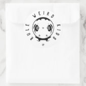 Weirdness motto (vreemde kinder regel) 1 ronde sticker (Tas)