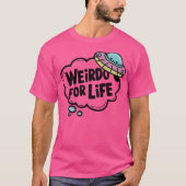 'Weirdo for Life' Schattige roze UFO-ontwerp T-shirt (Voorkant)