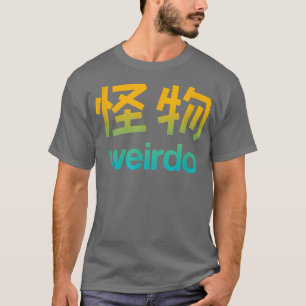 Weirdo in Kanji (Japanse brieven) T-Shirt Copy Co.