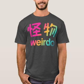 Weirdo in Kanji (Japanse brieven) T-Shirt Copy Co.