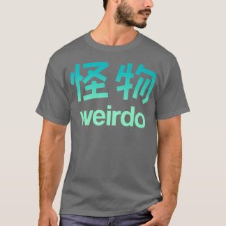 Weirdo in Kanji T-shirt