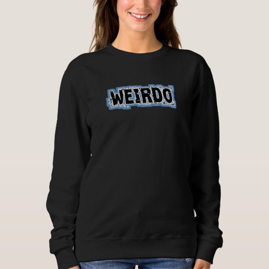 WEIRDO Sweatshirt (Voorkant)