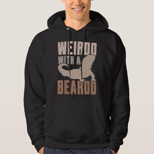 Weirdo With A Beardo Bearded Dragon Lizard Gecko P Hoodie (Voorkant)