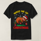 Wek me op als het Kerstmis is, luie Sloth Christma T-shirt (Design voorkant)