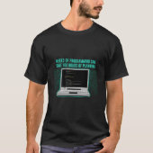 Weken van programmeren kunnen je webontwikkelaar b t-shirt (Voorkant)