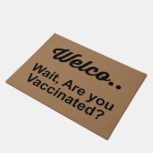 WEKKEN... WACHT JE TE VACCINEREN? DOORMAT DEURMAT (Schuin)