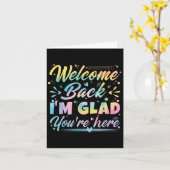 Welcome Back I’m Glad You’re Here First Day Of Sch Kaart (Gele Bloem)