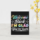 Welcome Back I’m Glad You’re Here First Day Of Sch Kaart (Gele Bloem)