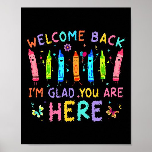 Welcome Back I'm Glad You're Here Back To School T Poster (Voorkant)