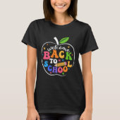 Welcome Back I'm Glad You're Here Back To School T T-shirt (Voorkant)