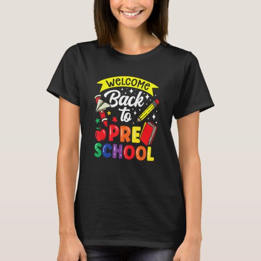 Welcome Back To Preschool Teacher Back To School P T-shirt (Voorkant)