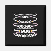 Welcome Back To School Bracelets First Day Of Scho Magneet (Voorkant)