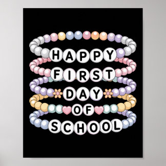 Welcome Back To School Bracelets First Day Of Scho Poster