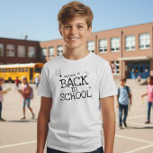 Welcome back to school, first day of school, back  t-shirt