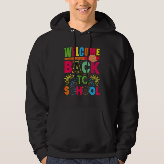 Welcome Back To School First Day Of School Teacher Hoodie (Voorkant)