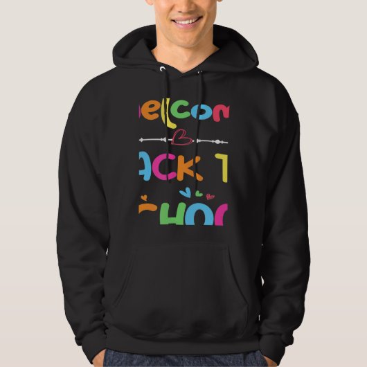 Welcome Back To School First Day of School Teacher Hoodie (Voorkant)